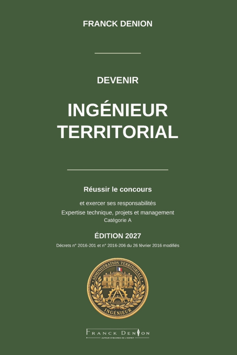 Book DEVENIR INGÉNIEUR TERRITORIAL Franck DENION