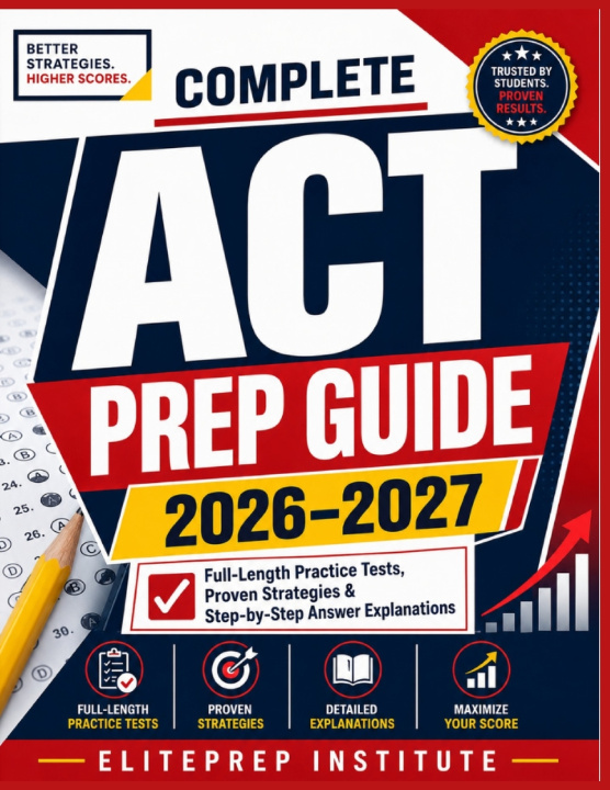 Boek Complete ACT Prep Guide 2026 - 2027 ElitePrep Institute