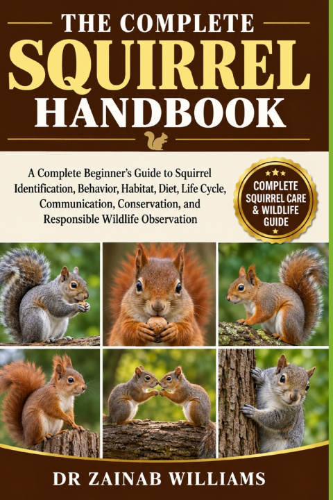 Knjiga THE COMPLETE SQUIRREL HANDBOOK DR ZAINAB WILLIAMS