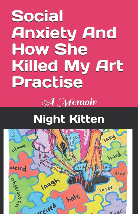 Книга Social Anxiety And How She Killed My Art Practise Night Kitten