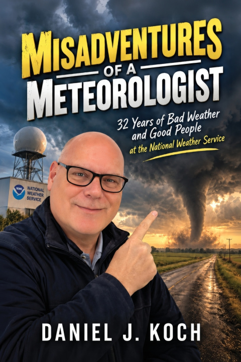 Knjiga Misadventures of a Meteorologist Daniel J Koch