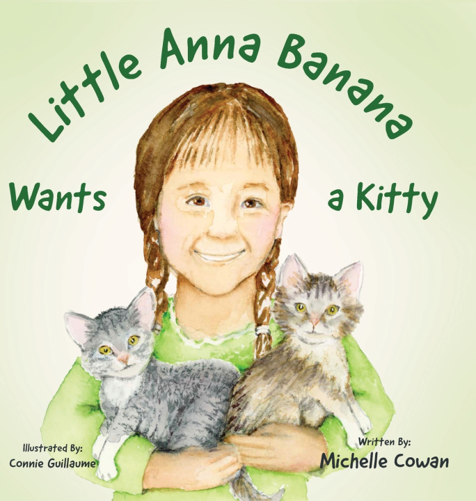 Книга Little Anna Banana Wants a Kitty Michelle Cowan