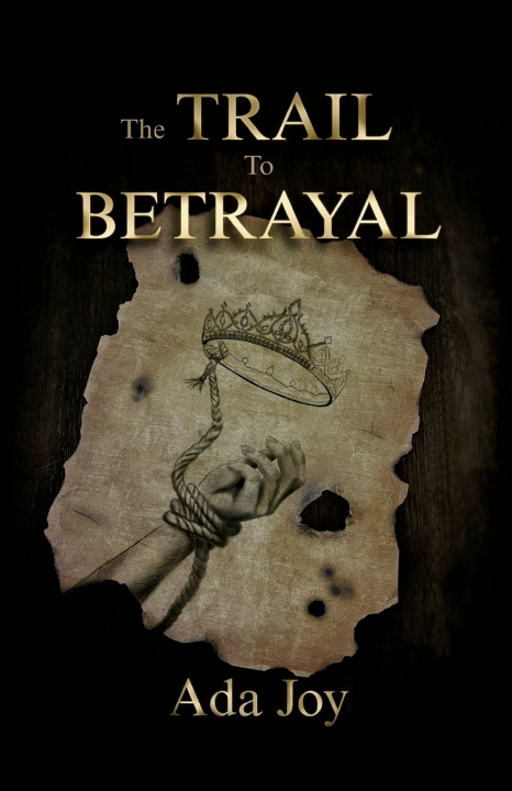 Knjiga The Trail to Betrayal Ada Joy