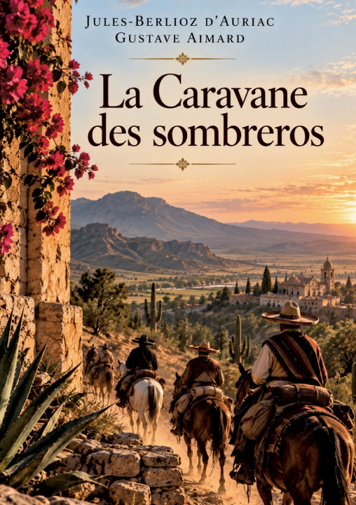 Βιβλίο La Caravane des sombreros J. B d'Auriac