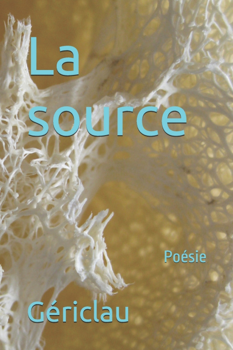 Kniha La source Claudine Gériclau