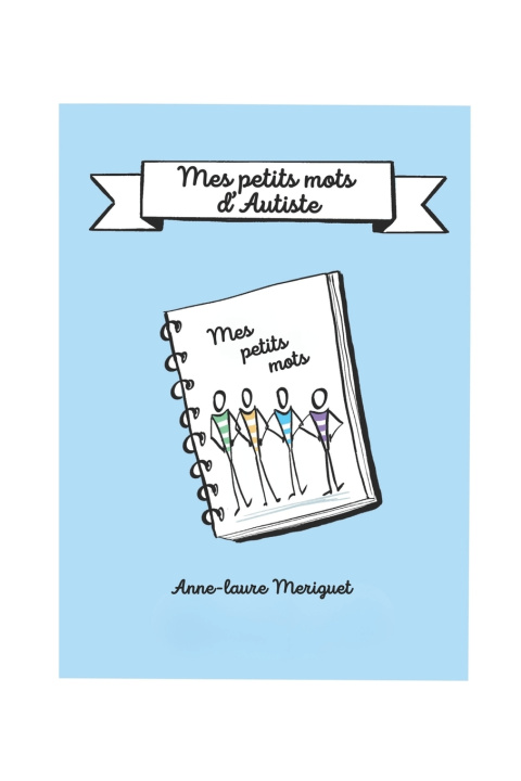 Libro MES PETITS MOTS D'AUTISTE ANNE-LAURE MERIGUET