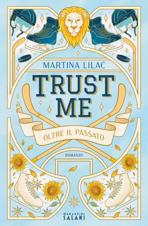 Kniha Trust me. Oltre il passato Martina Lilac