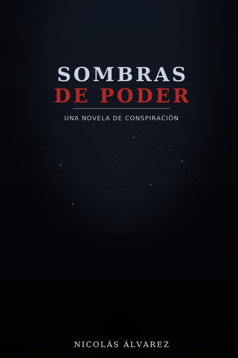 Libro SOMBRAS DE PODER Nicolas Alvarez