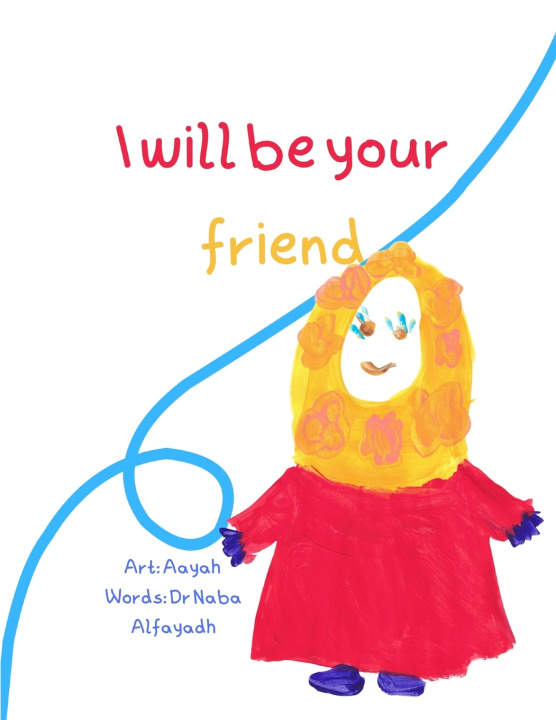 Книга I will be your friend Naba Masad Alfayadh