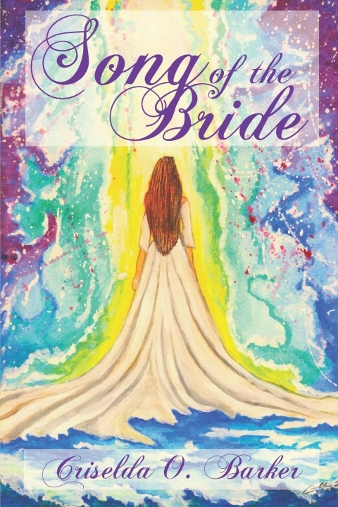 Libro Song of the Bride Criselda O. Barker