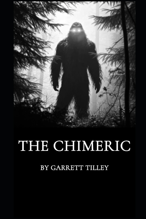Buch The Chimeric Garrett Tilley