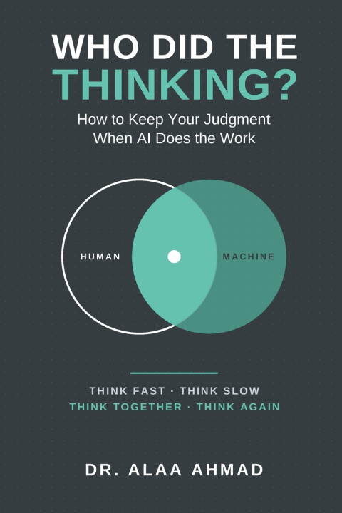 Carte Who Did the Thinking? Dr. Alaa Ahmad