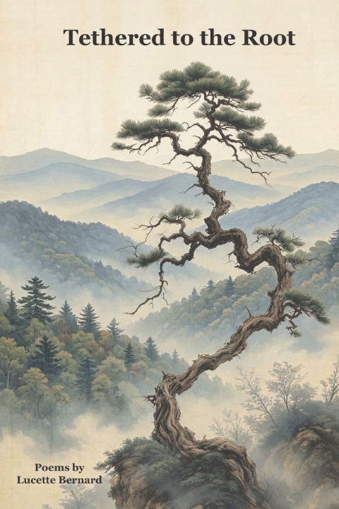 Knjiga Tethered to the Root Lucette Bernard