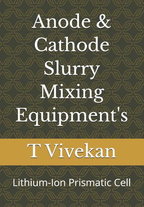 Buch Anode & Cathode Slurry Mixing Equipment's T Vivekan