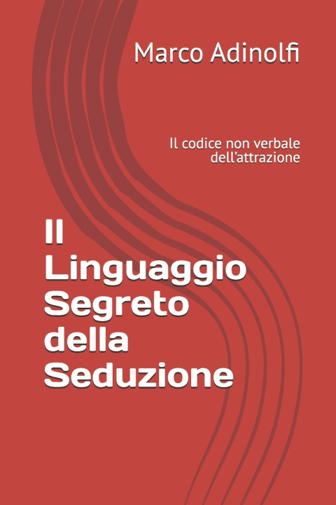 Buch Il Linguaggio Segreto della Seduzione Marco Adinolfi