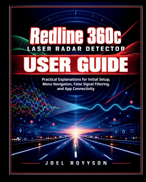 Kniha Redline 360c Laser Radar Detector User Guide Joel Royyson