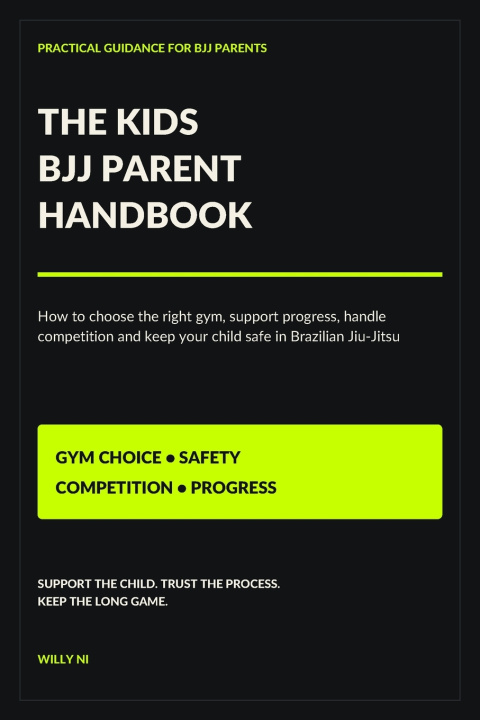 Boek The Kids BJJ Parent Handbook Willy Ni