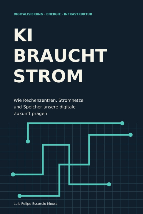 Libro KI braucht Strom Luís Felipe Escórcio Moura
