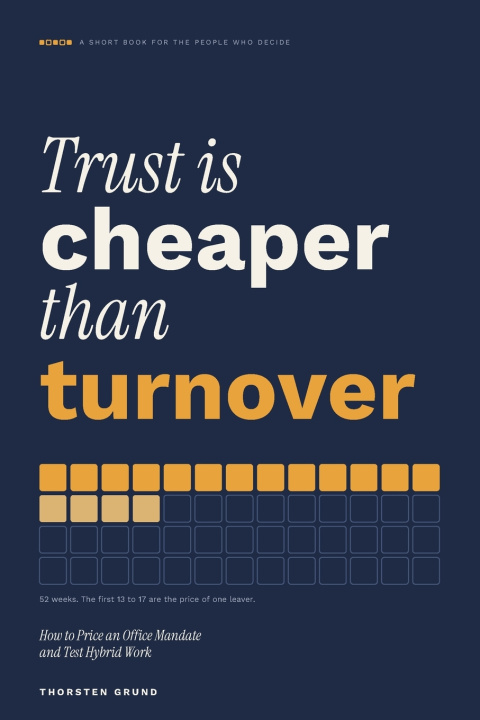 Βιβλίο Trust Is Cheaper Than Turnover Thorsten Grund
