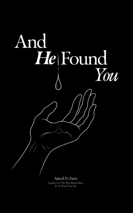 Book And He Found You Ajmal D. Faris