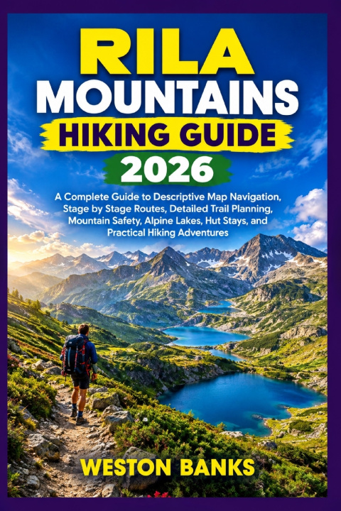 Βιβλίο Rila Mountains HIKING GUIDE 2026 WESTON BANKS