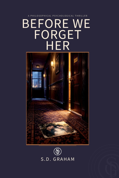Carte BEFORE WE FORGET HER S.D. Graham