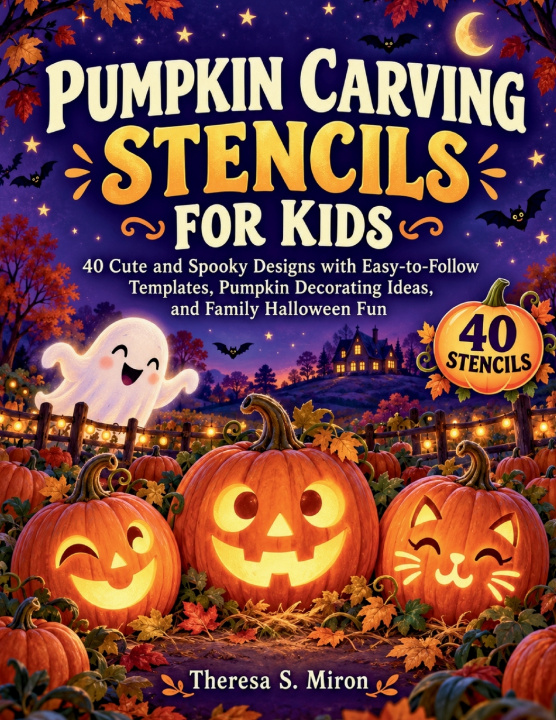 Carte Pumpkin Carving Stencils for Kids Theresa S. Miron