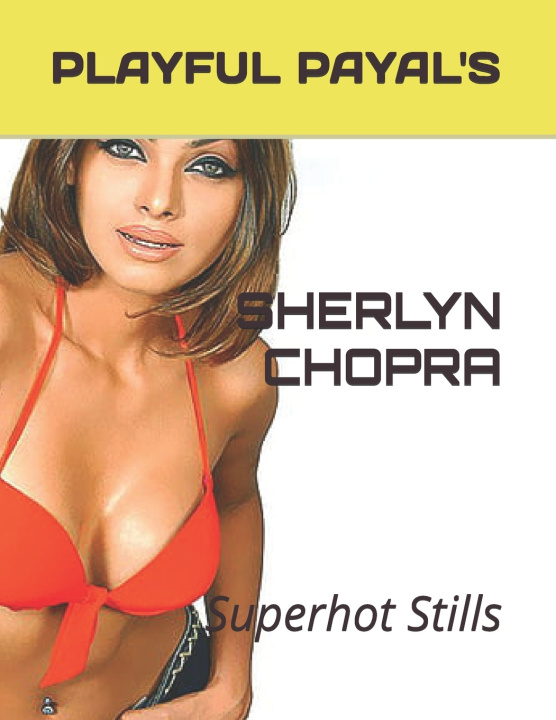 Book SHERLYN CHOPRA PLAYFUL PAYAL