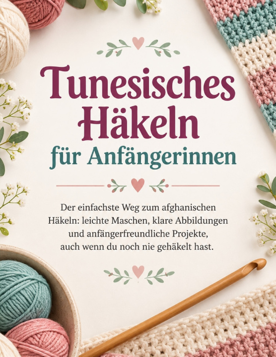 Buch Tunesisches Häkeln für Anfängerinnen KEVIN KIT