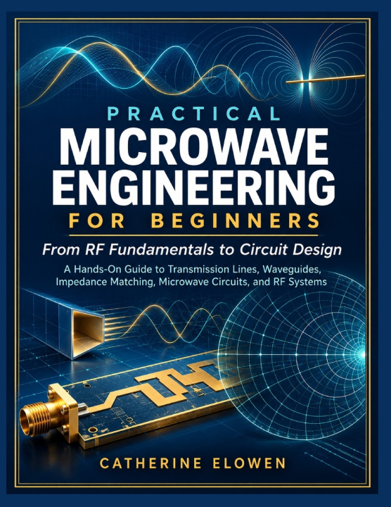 Book Practical Microwave Engineering for Beginners Catherine Elowen
