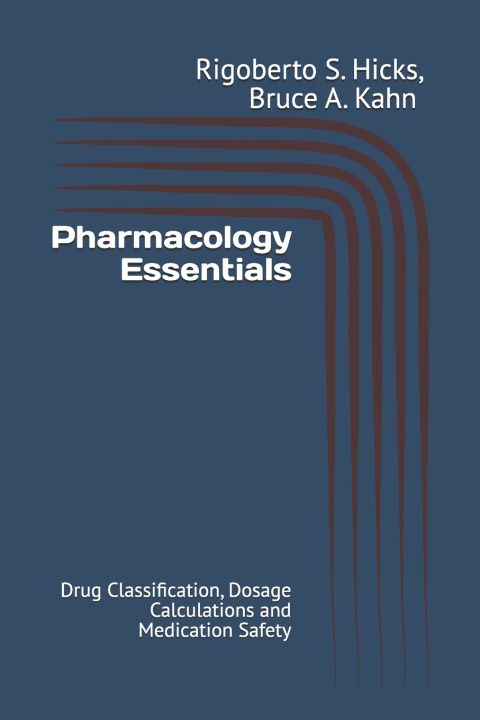 Libro Pharmacology Essentials Bruce A. Kahn MD