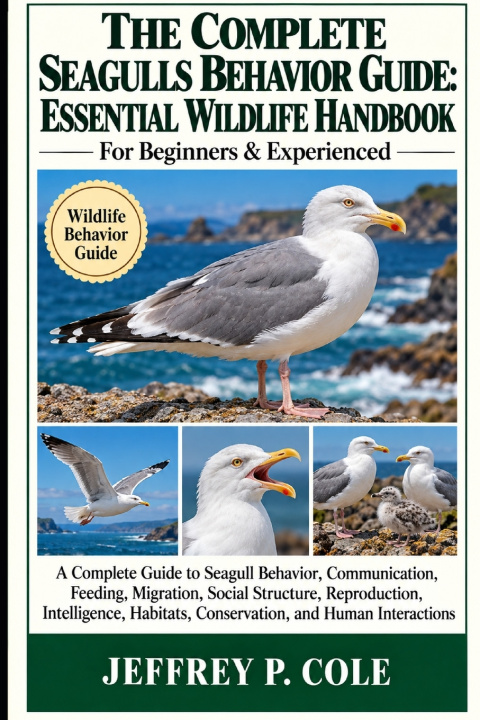 Książka THE COMPLETE SEAGULLS BEHAVIOR GUIDE JEFFREY P. COLE