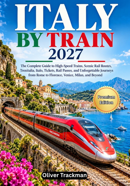 Livro Italy by Train 2027 Oliver Trackman