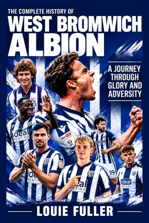 Buch The Complete History of West Bromwich Albion Louie Fuller