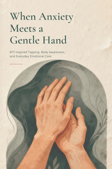 Buch When Anxiety Meets a Gentle Hand Sarra Medj