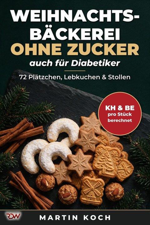 Knjiga Weihnachtsbäckerei ohne Zucker Martin Koch