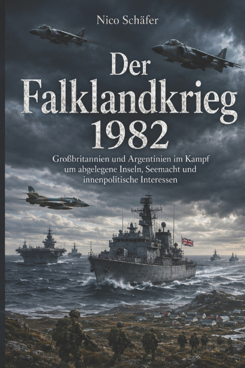 Book Der Falklandkrieg 1982 Nico Schäfer