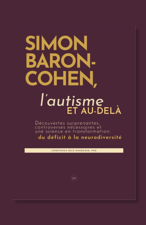 Knjiga Simon Baron-Cohen, l'autisme et au-delà Coni Danegger PhD