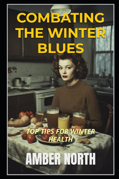 Książka Combating The Winter Blues Amber North