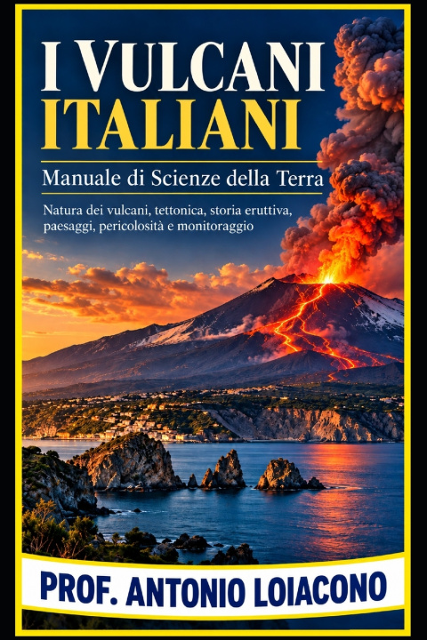 Książka I VULCANI ITALIANI Antonio Loiacono