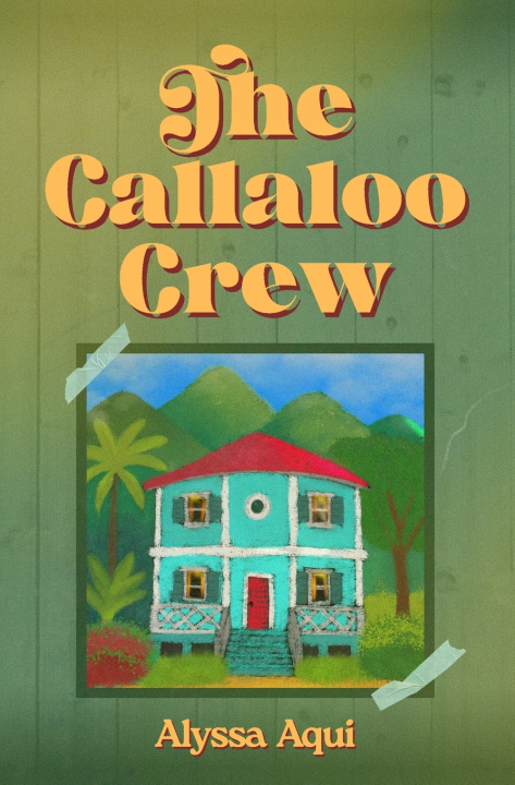 Livro The Callaloo Crew Alyssa Aqui