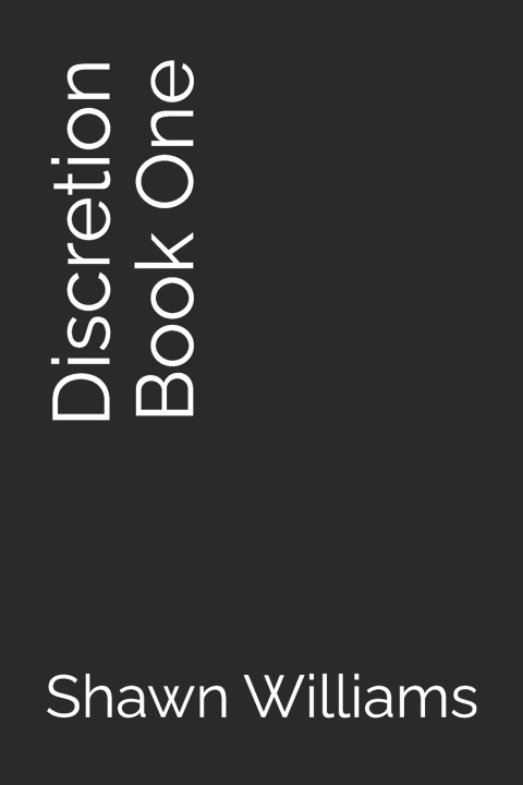 Książka Discretion Book One Shawn Williams