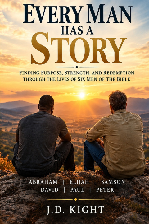 Knjiga Every Man Has A Story J D Kight