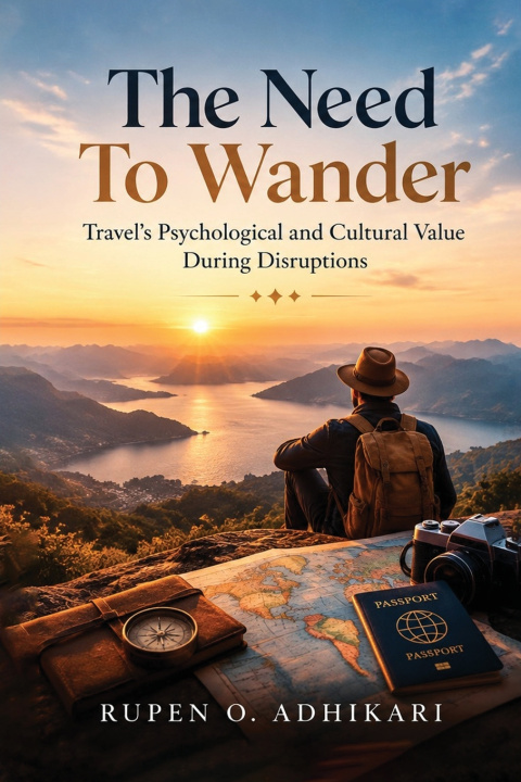 Книга The Need To Wander Rupen O. Adhikari