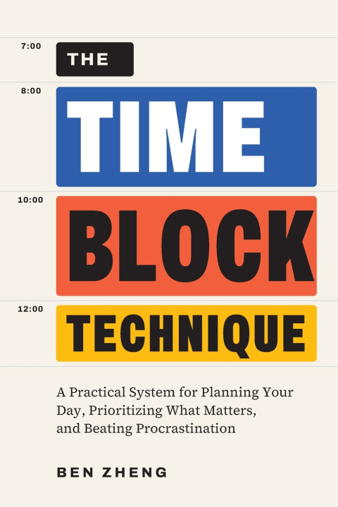 Carte The Time-Block Technique Ben Zheng