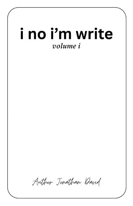 Book i no i'm write Jonathan David
