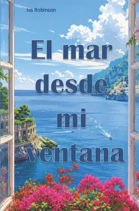 Buch El mar desde mi ventana Isa Robinson