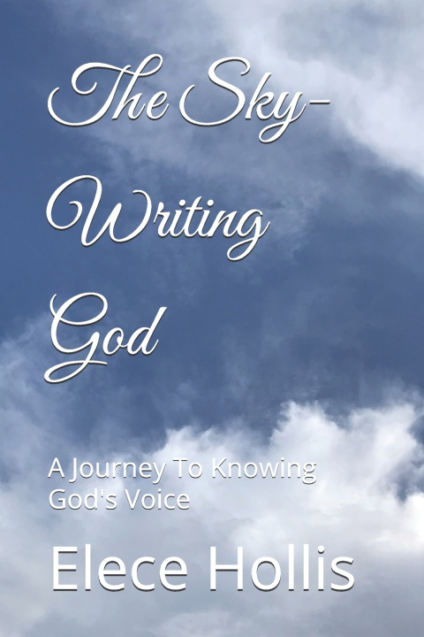 Книга The Sky-Writing God Elece Hollis