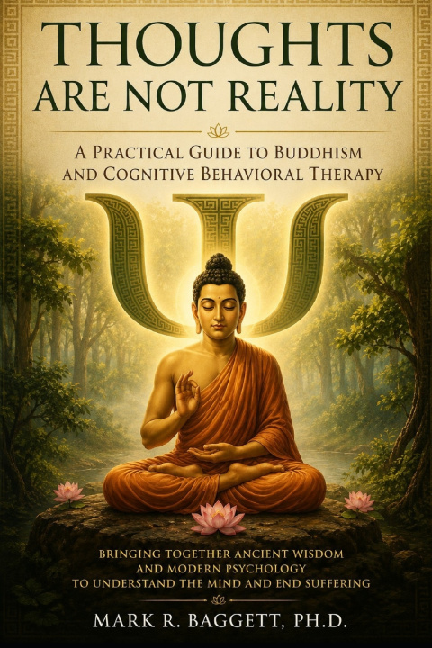 Kniha Thoughts Are Not Reality Mark Baggett PhD