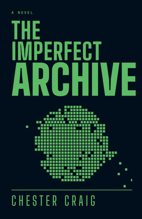 Książka The Imperfect Archive Chester Craig